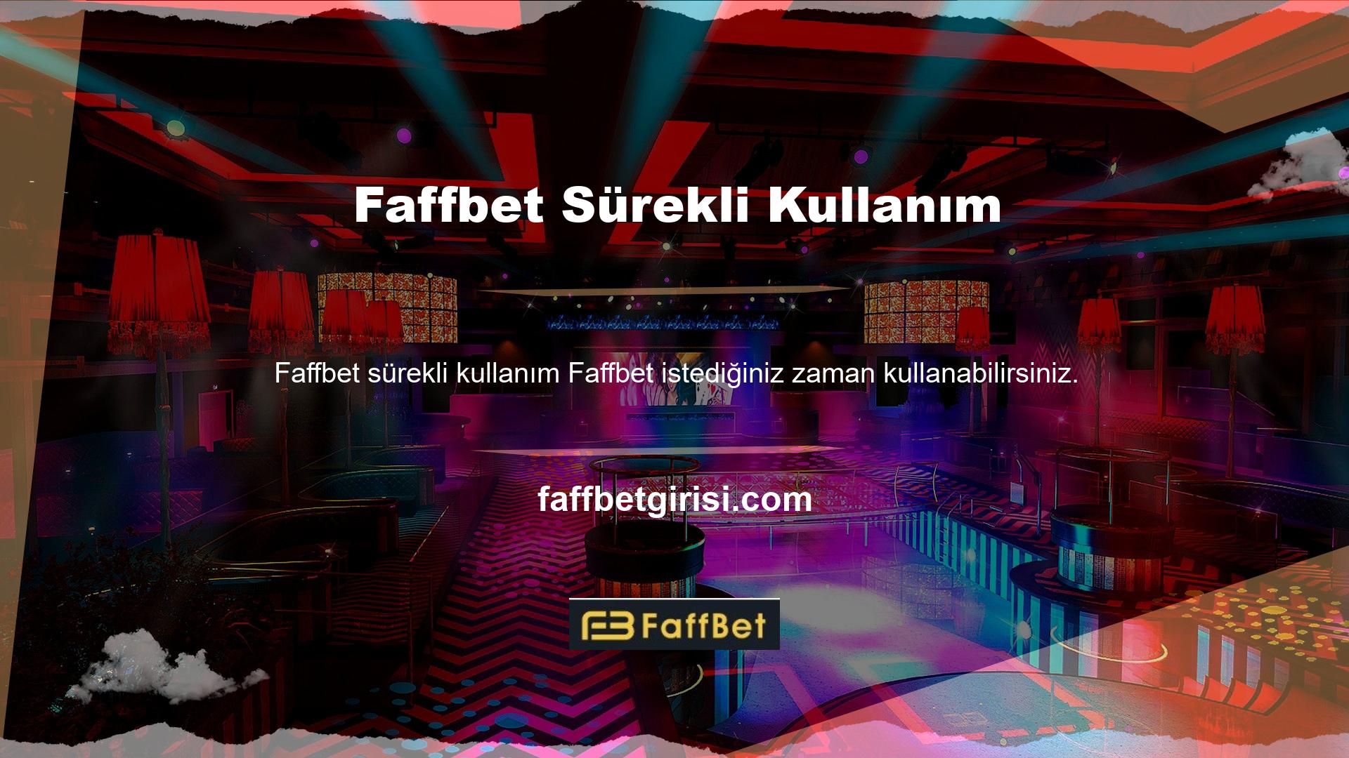 Faffbet her zaman bahis oyunlarını tam ve kapsamlı bir şekilde oynayabilir